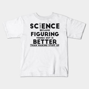 Funny Science Figuring things out Kids T-Shirt